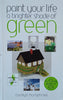 Paint Your Life A Brighter Shade of Green | Carolyn Humphries