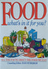 Food, What's In it for You? All the Facts About the Food We Eat | Anne Bryce (ed.)