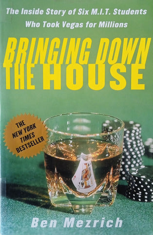 Bringing Down the House: How Six Students Took Vegas for Millions | Ben Mezrich