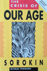 The Crisis of Our Age | Pitirim A. Sorokin