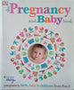 The Pregnancy and Baby Book