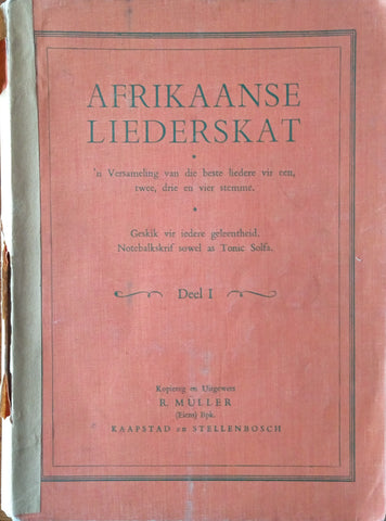 Afrikaanse Liederskat: 'n Versameling van die Beste Liedere vir Een, Twee, Drie en Vier Stemme, Deel 1 [Afrikaans]
