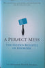 A Perfect Mess: The Hidden Benefits of Disorder | Eric Abrahamson, David H. Freedman