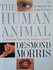 The Human Animal: A Personal View of the Human Species | Desmond Morris