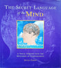 The Secrets of the Mind: A Visual Enquiry Into the Mysteries of Consciousness | David Cohen