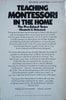 Teaching Montessori in the Home: The Pre-School Years | Elizabeth G. Hainstock