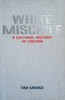 White Mischief: A Cultural History of Cocaine | Tim Madge