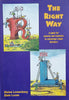The Right Way: A Guide for Parents and Teachers to Encourage Visual Learners | Elaine Lowenberg, Elsie Lucas