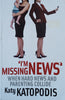 'I'm Missing News', When Hard News and Parenting Collide | Katy Katopodis