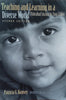 Teaching and Learning in a Diverse World: Multicultural Education for Young Children | Patricia G. Ramsey