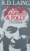 Wisdom, Madness & Folly: The Making of a Psychiatrist | R.D. Laing