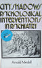 City Shadows: Psychological Interventions in Psychiatry | Arnold Mindell