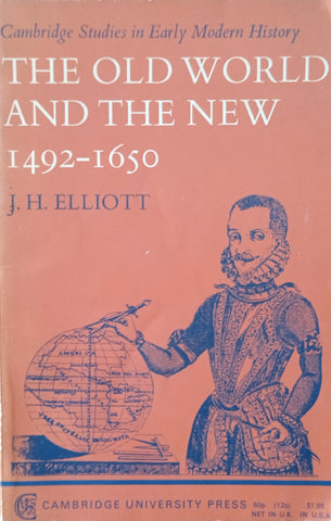The Old World and the New 1492-1650 | J.H. Elliott