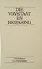 Die Vrystaat en Bewaring. Simposium 16-17 Maart 1983 [Afrikaans]