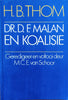 Dr. D.F. Malan en Koalisie [Afrikaans] | H.B. Thom