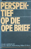 Perspektief Op die Ope Brief [Afrikaans] | D.J. Bosch, A. Konig, W.D. Nicol (eds.)