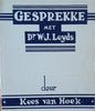 Gesprekke met Dr. W.J. Leyds [Afrikaans] | Kees van Hoek