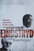 Eindstryd: Geheime Gesprekke en die Einde van Apartheid [Signed by the author] [Afrikaans] | Willie Esterhuyse