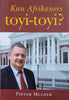 Kan Afrikaners Toyi-Toyi? [Inscribed by the Author] [Afrikaans] | Pieter Mulder