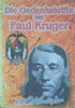 Die Gedenksrifte van Paul Kruger. Herrinneringe soos Meegedeel aan H.C. Bredell en Piet Grobler [Afrikaans]
