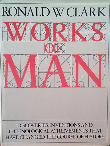 Works of Man | Ronald W. Clark