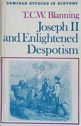 Joseph II and Enlightened Despotism | T.C.W. Blanning