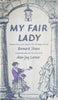 My Fair Lady: A Musical Play Based on Pygmalion | Bernard Shaw