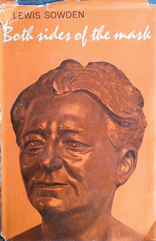 Both Sides of the Mask: The World of Muriel Alexander [Limited Edition number 965 of 1000]| Lewis Sowden
