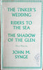 Three Plays by J.M. Synge. The Tinker's Wedding, Riders to the Sea, The Shadow of the Glen | J.M. Synge