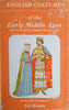 English Costume of the Middle Ages: The Tenth to the Thirteenth Centuries | Drawn and Described by Iris Brooke