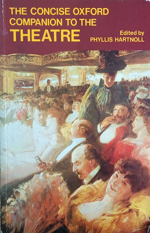 The Concise Oxford Companion to the Theatre | Phyllis Hartknoll (ed.)