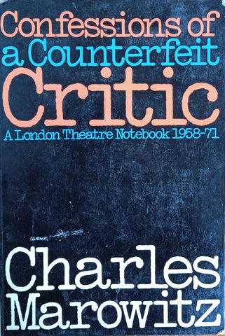Confessions of a Counterfeit Critic | Charles Marowitz