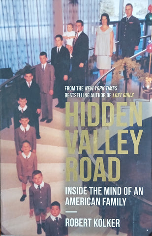 Hidden Valley Road: Inside the Mind of an American Family | Robert Kolker