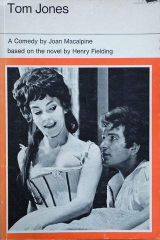 Tom Jones: A Play in Three Acts | Joan Macalpine