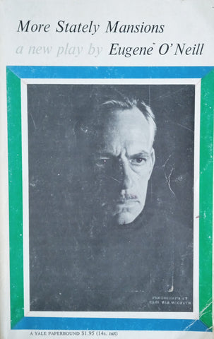 More Stately Mansions | Eugene O’Neill