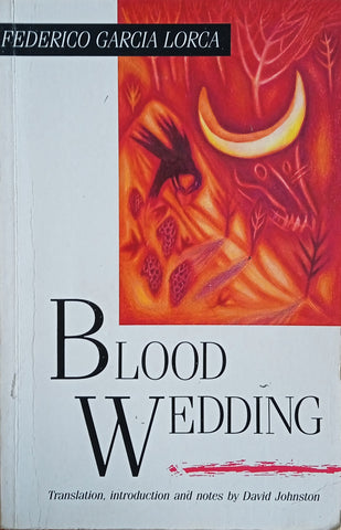 Blood Wedding | Federico Garcia Lorca