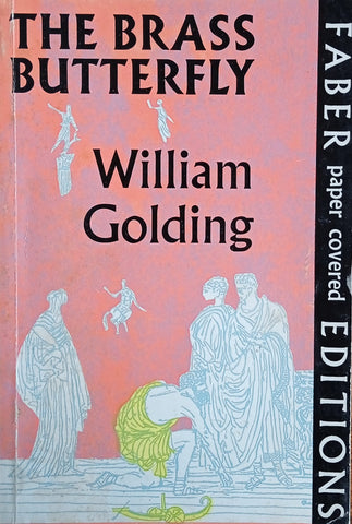 The Brass Butterfly | William Golding