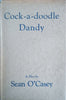 Cock-a-Doodle Dandy [First Edition] | Sean O’Casey