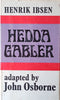 Hedda Gabler | Henrik Ibsen, adapted by John Osborne