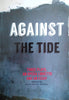 Against the Tide: Three Plays, an Opera Libretto and an Essay | Allan Kolski Horwitz (ed.)