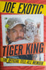 Tiger King: The Official Tell-All Memoir | Joe Exotic