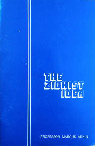 The Zionist Idea: A History and Evaluation | Prof. Marcus Arkin