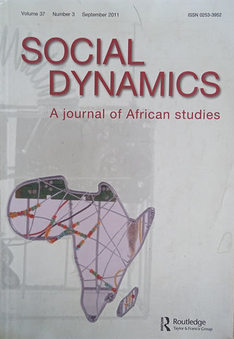 Social Dynamics: A Journal of African Studies. Vol. 37, Number 3, September 2011