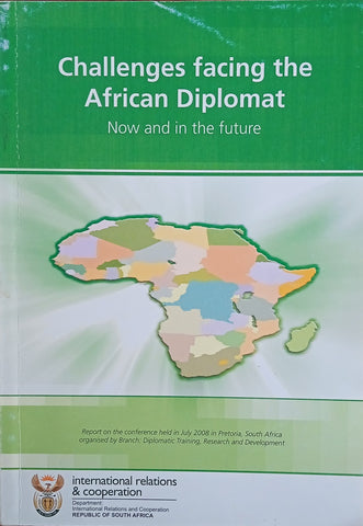 Challenges Facing the African Diplomat, Now and in the Future