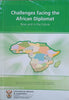 Challenges Facing the African Diplomat, Now and in the Future