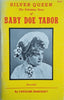 Silver Queen: The Fabulous Story of Baby Doe Tabor | Caroline Bancroft