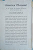 America Chooses! In the Words of President Roosevelt (June 1940-June 1941) | Gordon Beckles