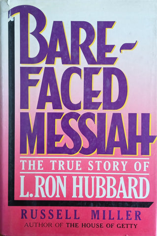 Bare-Faced Messiah: The True Story of L. Ron Hubbard | Russel Miller