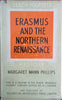 Erasmus and the Northern Renaissance | Margaret Mann Phillips