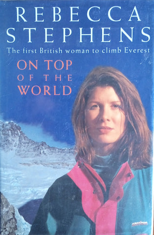 On Top of the World: The First British Woman to Climb Everest | Rebecca Stephens